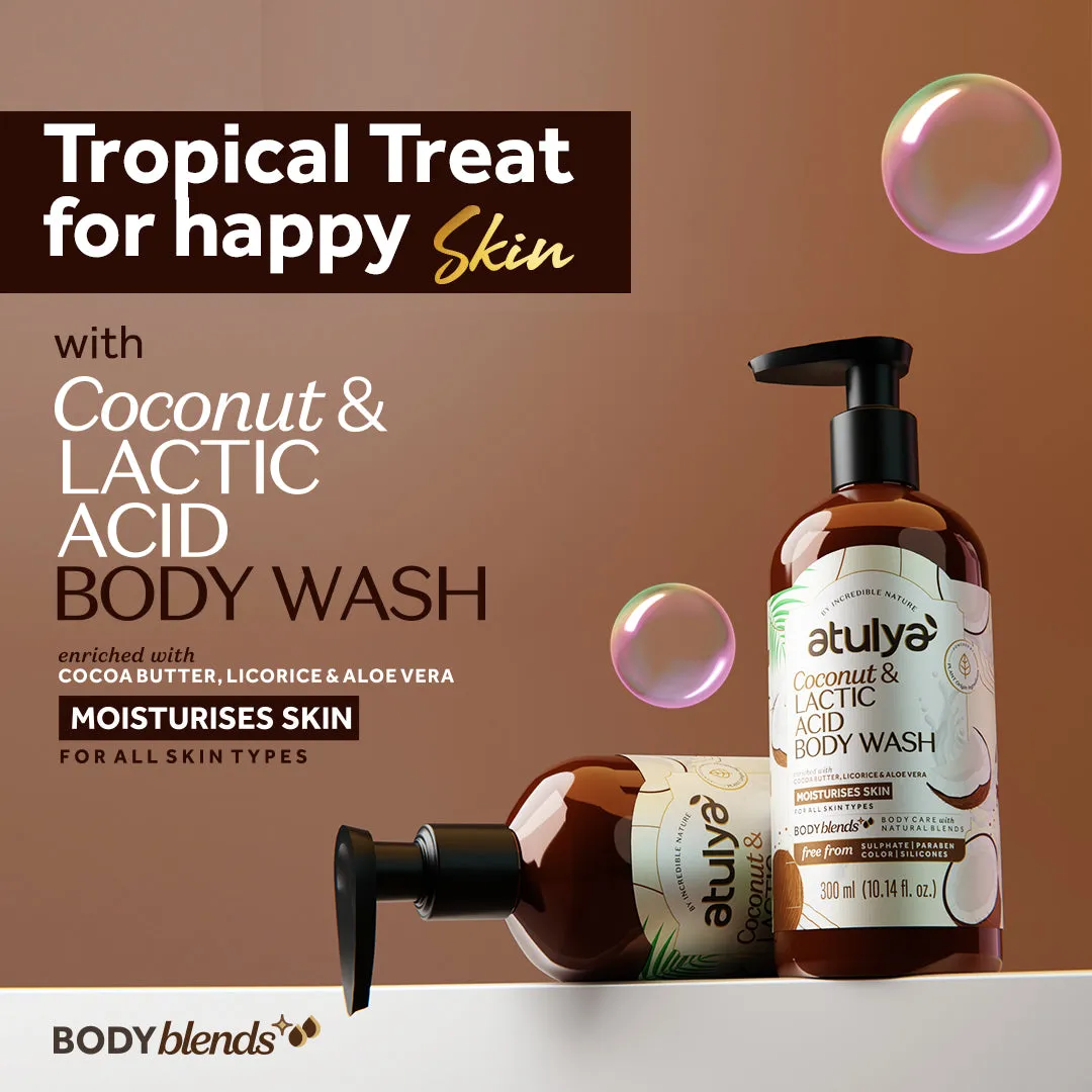 Atulya Coconut & Lactic Acid Body Wash | Paraben & SLS Free | Suitable for All Skin Types | 300 ML (Add 4 Products in the Cart & Get 2 Free Product Use Code: B2G2)