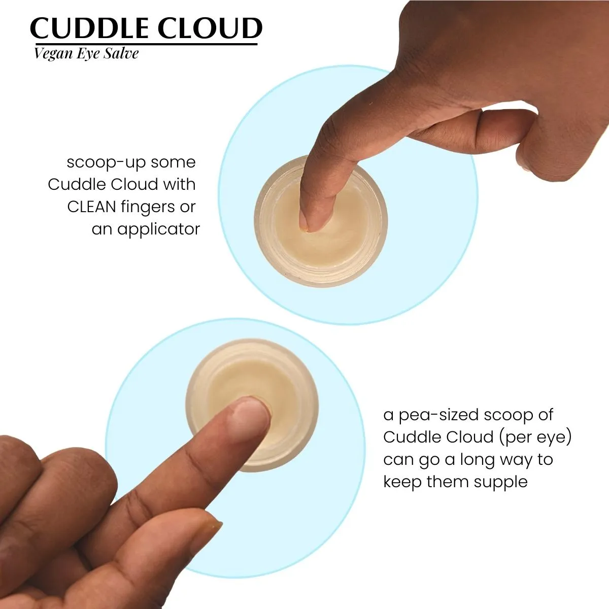 Cuddle Cloud - Eye Salve to Pamper your Eyes (Vegan)
